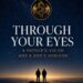 Through Your Eyes: Bruce Paul on a Father’s Vision and a Son’s Horizon