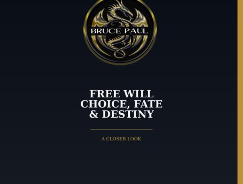 the free will dilemma bruce paul explores choice, fate & destiny